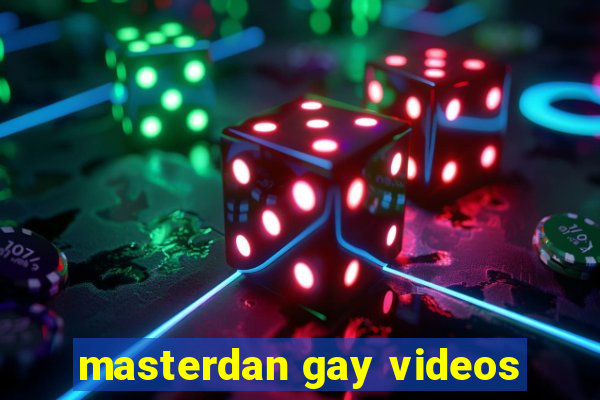 masterdan gay videos